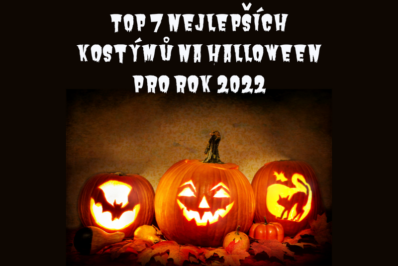 TOP 7 nejlepších kostýmů na Halloween pro rok 2022