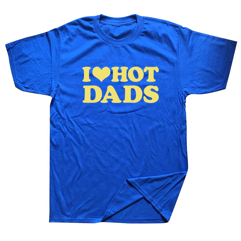Vtipné dámské tričko - I love hot dads - více variant