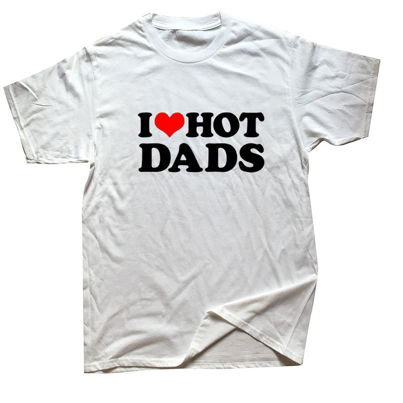 Vtipné dámské tričko - I love hot dads - více variant