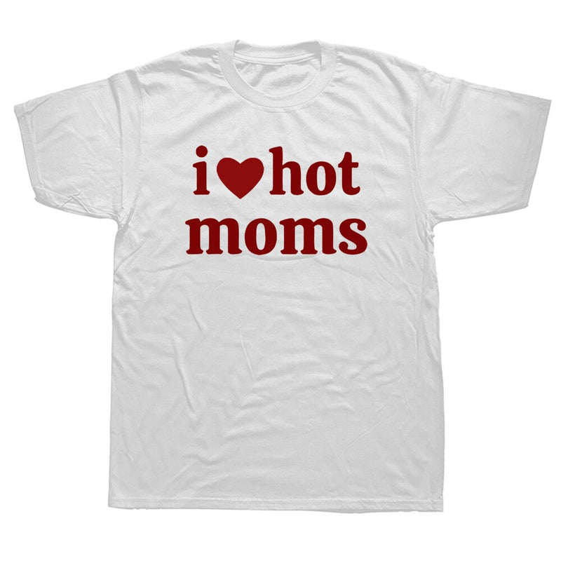 Vtipné pánské tričko - I love hot moms - více variant